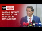 Haddad explica mudança no IOF após recuo parcial do governo | CNN NOVO DIA
