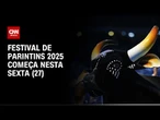 Caprichoso x Garantido: Festival de Parintins 2025 começa nesta sexta (27) | CNN NOVO DIA