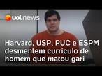 Homem que matou gari ostentava currículo no LinkedIn, mas é desmentido por Harvard, USP, PUC e ESPM
