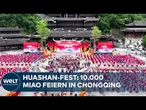 HUASHAN-FEST IN CHINA: Mehr als 10.000 Miao feiern in Chongqing - Taiwan-Delegation reist an