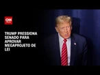 Trump estipula prazo para Senado aprovar megaprojeto | WW