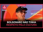 Kleber Mendonça: Bolsonaro não tinha respeito pela cultura
