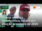 Trump lança guerra que Brasil tem poucas armas para lutar | Amanda Klein