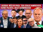 Jakubiak: mózg mi opada. Tusk atakuje Nawrockiego. Biznes Palikota. Odlot Kierwińskiego Hity w sieci