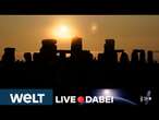 ASTRONOMIE: Spektakel in Stonehenge! Große Feier zur Sommersonnenwende | WELT LIVESTREAM