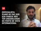 Análise: Plano de paz dos EUA parece não ter credibilidade do ponto de vista internacional | WW