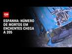 Espanha: Número de mortos em enchentes chega a 205 | CNN 360º