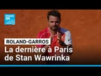 "Une journée avec beaucoup d'émotions" à Roland-Garros : Stan Wawrinka prend sa retraite