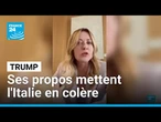 Colère de l'Italie après des critiques attribuées à Trump contre Meloni • FRANCE 24