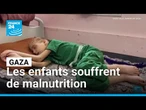 Gaza : un quart des enfants de moins de 5 ans souffrent de malnutrition • FRANCE 24