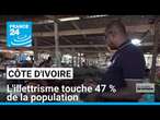 Côte d'Ivoire : l'illettrisme touche 47 % de la population • FRANCE 24