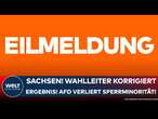 LANDTAGSWAHL: AfD verliert Sperrminorität in Sachsen! Wahlleiter korrigiert Ergebnis I EILMELDUNG