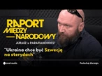 Zbigniew Parafianowicz: Ukraina chce być Szwecją na sterydach
