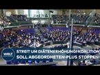 DIÄTEN-STREIT: Bundestag massiv unter Druck! Koalition soll geplante Gehaltserhöhung einfrieren!