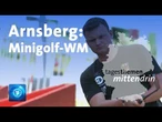 Arnsberg-Neheim: Deutsche auf Medaillenjagt bei Minigolf-WM | tagesthemen mittendrin