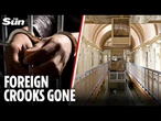 Foreign crims set to be deported IMMEDIATELY saving taxpayers £600m a year