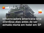 Influenciadora americana é achada morta no Hotel Rosewood; turista teve overdose dias antes
