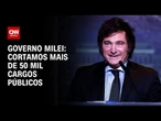Governo Milei anuncia corte de 50 mil cargos públicos na Argentina | CNN 360°