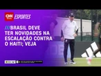 Com mudanças, Brasil enfrenta Haiti para mudar clima na Copa do Mundo | CNN NOVO DIA