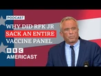 Why has RFK Jr sacked a US vaccine committee? | BBC News