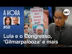 Lula em busca da governabilidade perdida, 'Gilmarpalooza', ataque hacker, Marina Silva e +| A Hora
