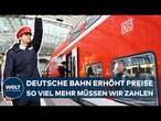 DEUTSCHE BAHN: TICKETS im Fernverkehr ab Dezember deutlich teurer - Das sind die Gründe!