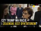 Czy Trump ma rację i Zełenski jest dyktatorem?