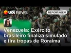 Tensão entre EUA e Venezuela não altera planos e Exército do Brasil retira tropas de Roraima | Carla