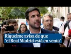 Riquelme avisa de que "el Real Madrid está en venta" si gana Florentino Pérez