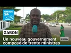 Gabon : un nouveau gouvernement composé de trente ministres • FRANCE 24