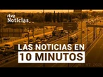 Las noticias del VIERNES 03 de JULIO en 10 minutos | RTVE Noticias