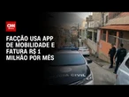 Comando Vermelho queria expandir app ilegal de transporte para a Rocinha | CNN PRIME TIME
