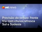 Previsão do Tempo: após calorão, Sul e Sudeste recebem frente fria e chuva na próxima semana