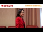 COMISIÓN DEFENSA  EN DIRECTO: ROBLES expone el PLAN TECNOLÓGICO para la SEGURIDAD y DEFENSA | RTVE
