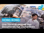 À Hong Kong, une librairie expose des documents sur Tiananmen malgré la loi • FRANCE 24