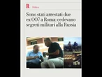 A Roma sono stati arrestati due ex 007