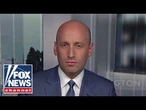 Stephen Miller: Trump made this CLEAR...