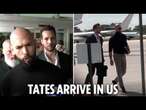 Tate brothers arrive in US after Trump-driven deal - but is their sex crime case over?