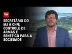 Secretário do MJ à CNN: Controle de armas é benéfico para a sociedade | CNN 360º