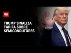Em jantar com big techs, Trump sinaliza tarifa sobre semicondutores | CNN NOVO DIA