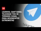 Lourival Sant’Anna: Telegram tem se tornado canal para movimentos extremistas | CNN Prime Time