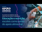 Educação e nutrição: escolas como pontos de apoio alimentar