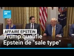 Affaire Epstein : Trump minimise ses liens et traite Jeffrey Epstein de "sale type" • FRANCE 24