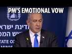 Emotional Israeli PM Benjamin Netanyahu holds back tears as he vows Israel will rescue hostages