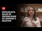 Análise: Saldo de credibilidade do governo é negativo | WW