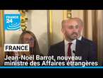 Gouvernement Barnier : Jean-Noël Barrot, nouveau ministre des Affaires étrangères • FRANCE 24