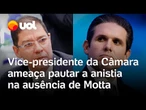 Deputado bolsonarista ameaça Motta e diz que colocará anistia em votação se presidente sair do país