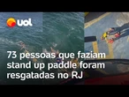 Bombeiros resgatam 73 pessoas que faziam stand up paddle em praia do Rio; veja vídeo