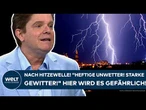 DEUTSCHLAND: Nach der Hitzewelle! "Teils heftige Unwetter! Starke Gewitter!" Hier wird es heftig!
