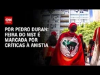 Feira do MST é marcada por críticas à anistia | LIVE CNN